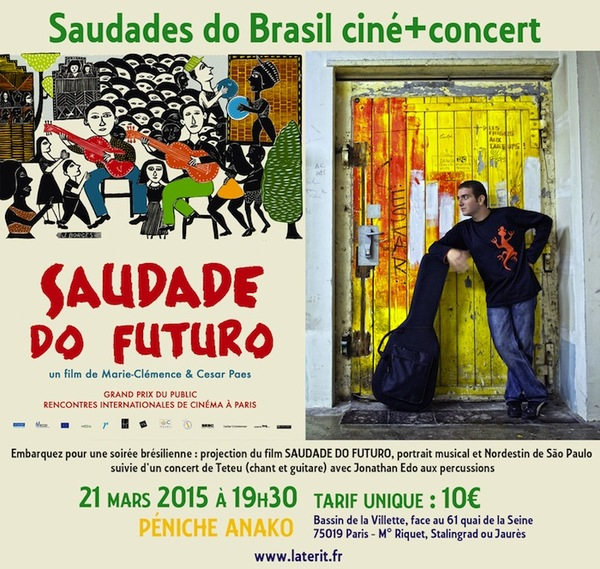 Saudade do Futuro suivi d'un concert avec Mathieu “Teteu” 