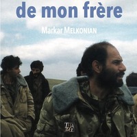 "La Route de mon frère",  de Markar Melkonian, éditions Thadée