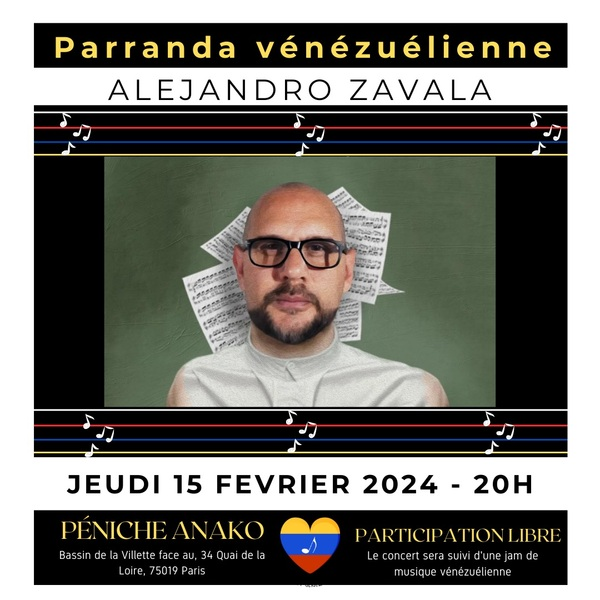 La Parranda vénézuelienne avec en première partie, Alejandro Zavala 