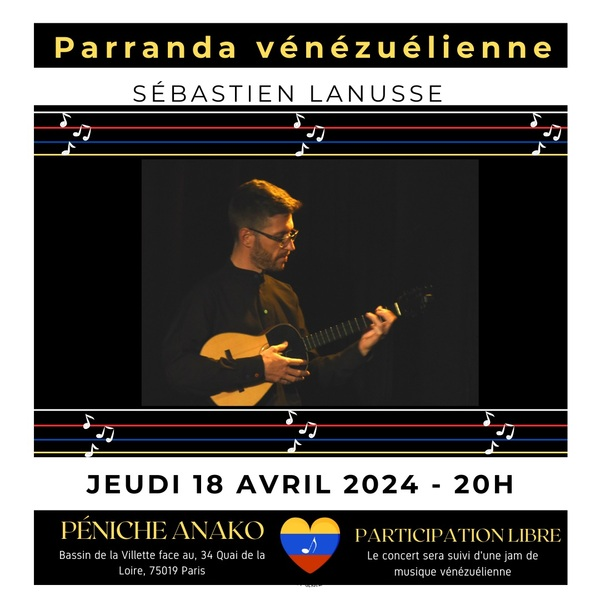La Parranda vénézuelienne avec, en première partie, Sébastien Lanusse