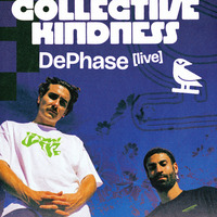 Collectif Kindness - DePhase "live"