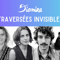 Diomira: Traversées invisibles