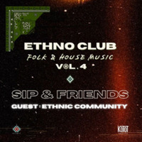 Soirée Danse avec ETHNO CLUB - SIP & FRIENDS - w/ Ethnic Community