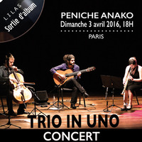 Trio In Uno : Concert sortie d'album "Lilas"
