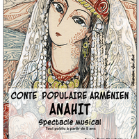 Conte "Anahit" et Soirée  de Poésies et Musiques Arméniennes